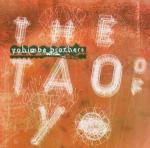 The Tao of Yo - CD Audio di Yohimbe Brothers