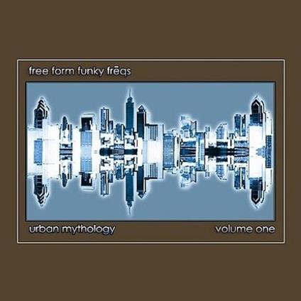 Urban Mythology - CD Audio di Free Form Funky Freqs