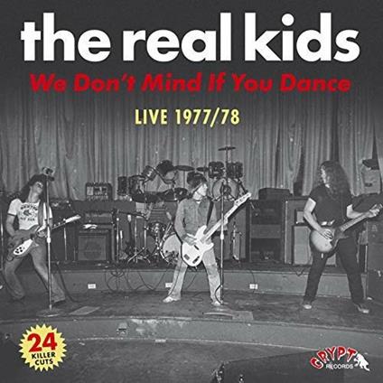 We Don't Mind If You Dance - Vinile LP di Real Kids