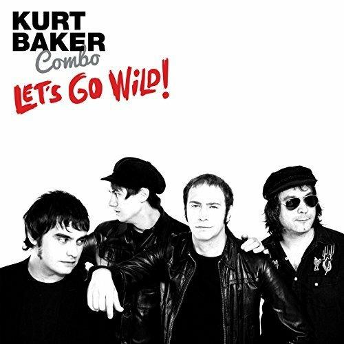 Let's Go Wild! - CD Audio di Kurt Baker Combo