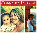 Mamma Me La Canti