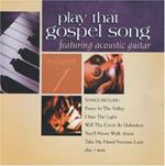 Play That Gospel Song Vol.1