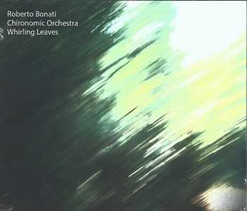 CD Whirling Leaves Roberto Bonati
