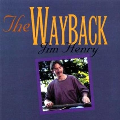 The Wayback - CD Audio di Jim Henry