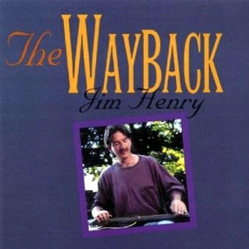 The Wayback - CD Audio di Jim Henry