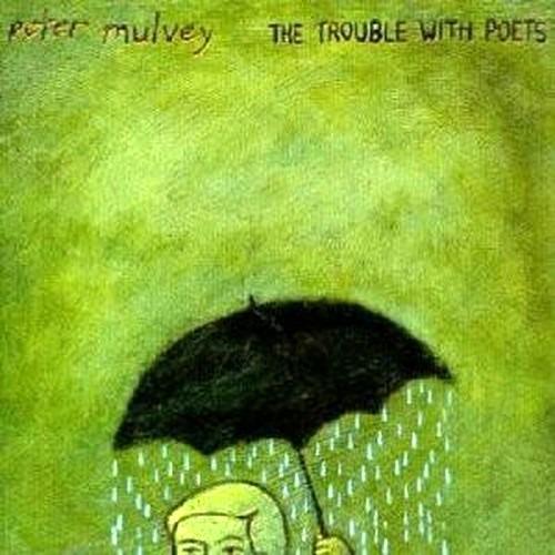 The Trouble with Poets - CD Audio di Peter Mulvey