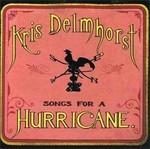 Songs for a Hurricane - CD Audio di Kris Delmhorst