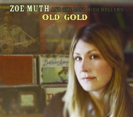 Old Gold (Colonna Sonora) - CD Audio di Zoe Muth