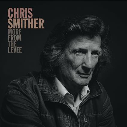 More from the Levee - CD Audio di Chris Smither