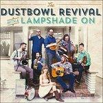 With a Lampshade on - Vinile LP di Dustbowl Revival