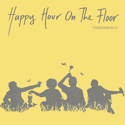 Happy Hour on the Floor - Vinile LP di Parsonsfield