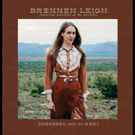 Obsessed With The West - Vinile LP di Brennen Leigh