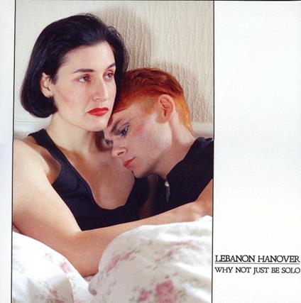Why Not Just Be Solo - CD Audio di Lebanon Hanover