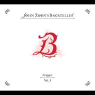Bagatelles 3. Trigger