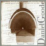 Tunnel - Funnel - CD Audio di Daniel Goode