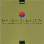 Invite the Spirit 2006 - CD Audio di Henry Kaiser,Sang Won Park,Charles K. Noyes