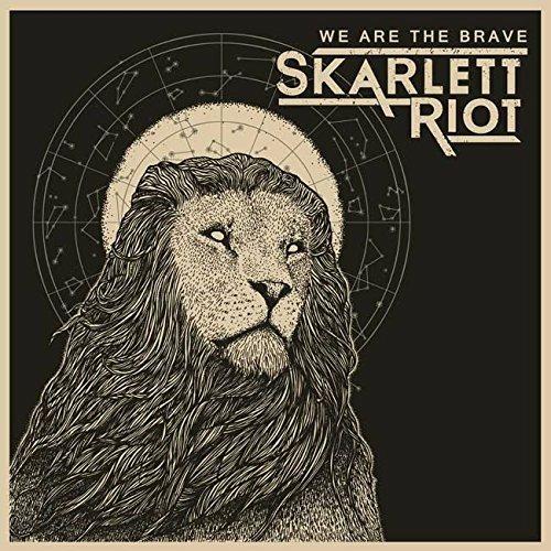 We Are the Brave - CD Audio Singolo di Skarlett Riot
