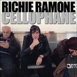 Cellophane - CD Audio di Richie Ramone
