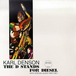 The D Stands for Diesel - CD Audio di Karl Denson