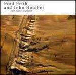 The Natural Order - CD Audio di Fred Frith,John Butcher