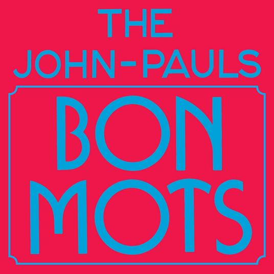 Bon Mots - CD Audio di John-Pauls