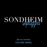 Sondheim Unplugged - The Nyc Sessions Vol. 3