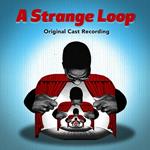 A Strange Loop (Original Cast Recording)