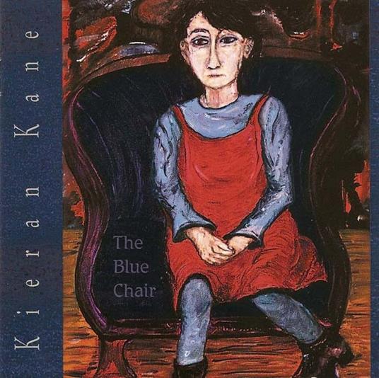 The Blue Chair - CD Audio di Kieran Kane