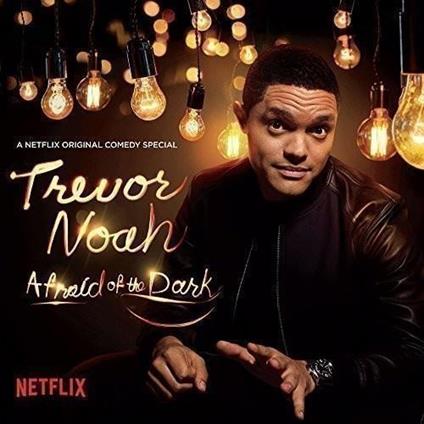 Afraid Of The Dark - Vinile LP di Trevor Noah