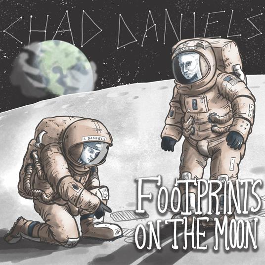 Footprints On The Moon - CD Audio di Chad Daniels