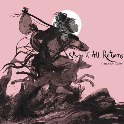 Where It All Returns - CD Audio di Francesco Cafiso