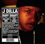 Ruff Draft. The Dilla's Mix