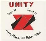 Unity, Sing It, Shout It - CD Audio di Tony Aitken,Future 2000