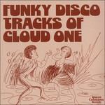 Funky Disco Tracks of Cloud One - Vinile LP di Cloud One