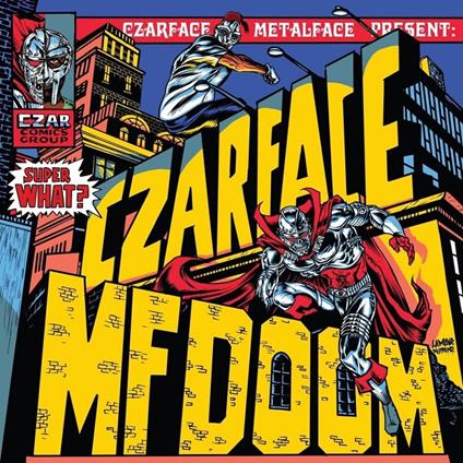 Super What? - CD Audio di MF Doom,Czarface