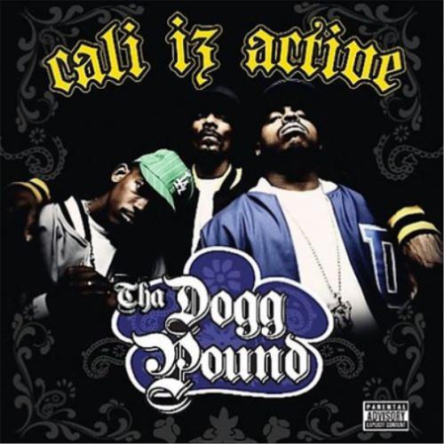 Cali Iz Active - Vinile LP di Tha Dogg Pound
