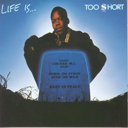 Life Is - Vinile LP di Too Short