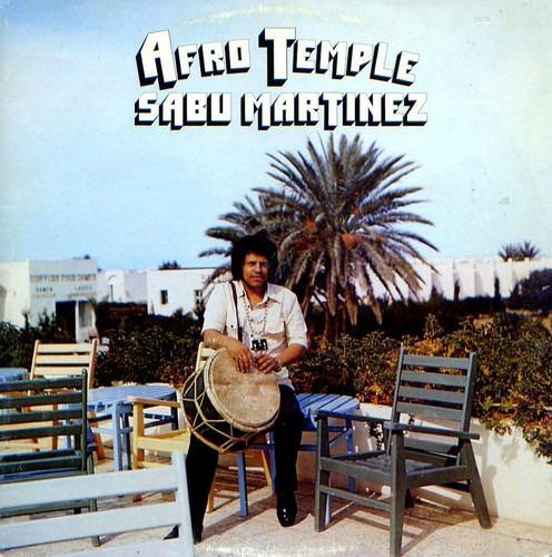 Afro Temple - Vinile LP di Sabu Martinez