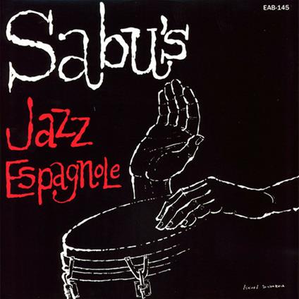 Sabu's Jazz Espagnole - Vinile LP di Sabu Martinez