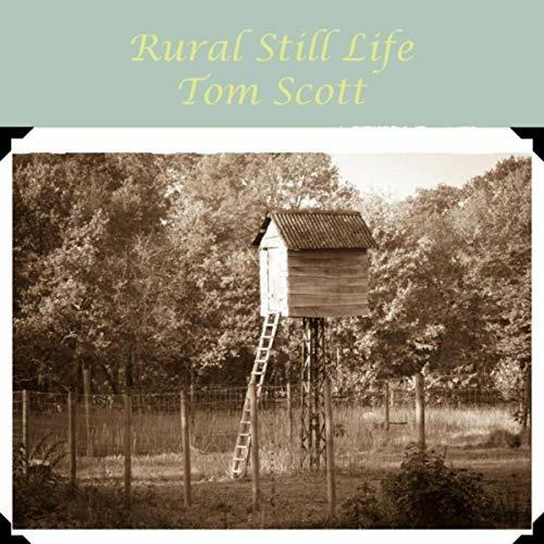 Rural Still Life - Vinile LP di Tom Scott