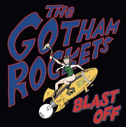 Blast Off - CD Audio di Gotham Rockets