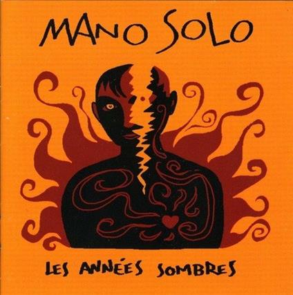 Les annees sombres - CD Audio di Mano Solo