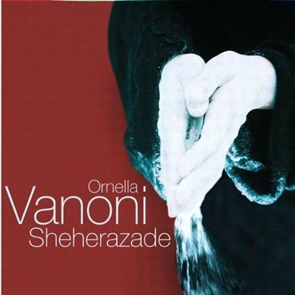 Sheherazade - CD Audio di Ornella Vanoni