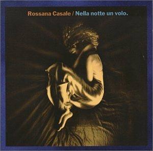 Nella Notte Un Volo - CD Audio di Rossana Casale