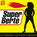 Super Bertè - CD Audio di Loredana Bertè