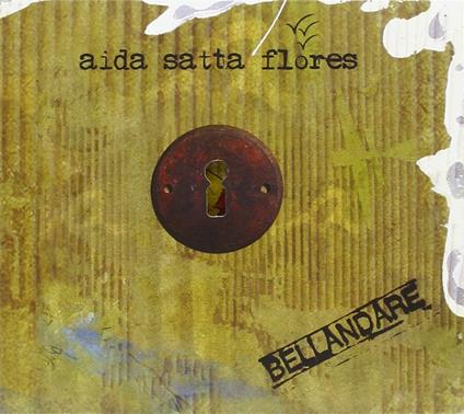 Bellandare - CD Audio di Aida Satta Flores
