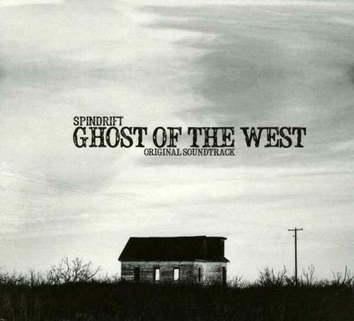 Ghost of the West - CD Audio di Spindrift