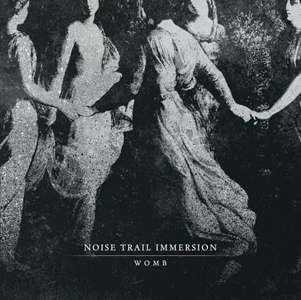 Womb - CD Audio di Noise Trail Immersion