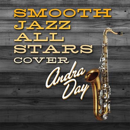Smooth Jazz Tribute to Andra Day - CD Audio