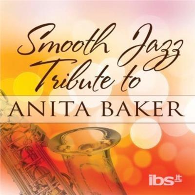 Smooth Jazz Tribute To Anita Baker - CD Audio